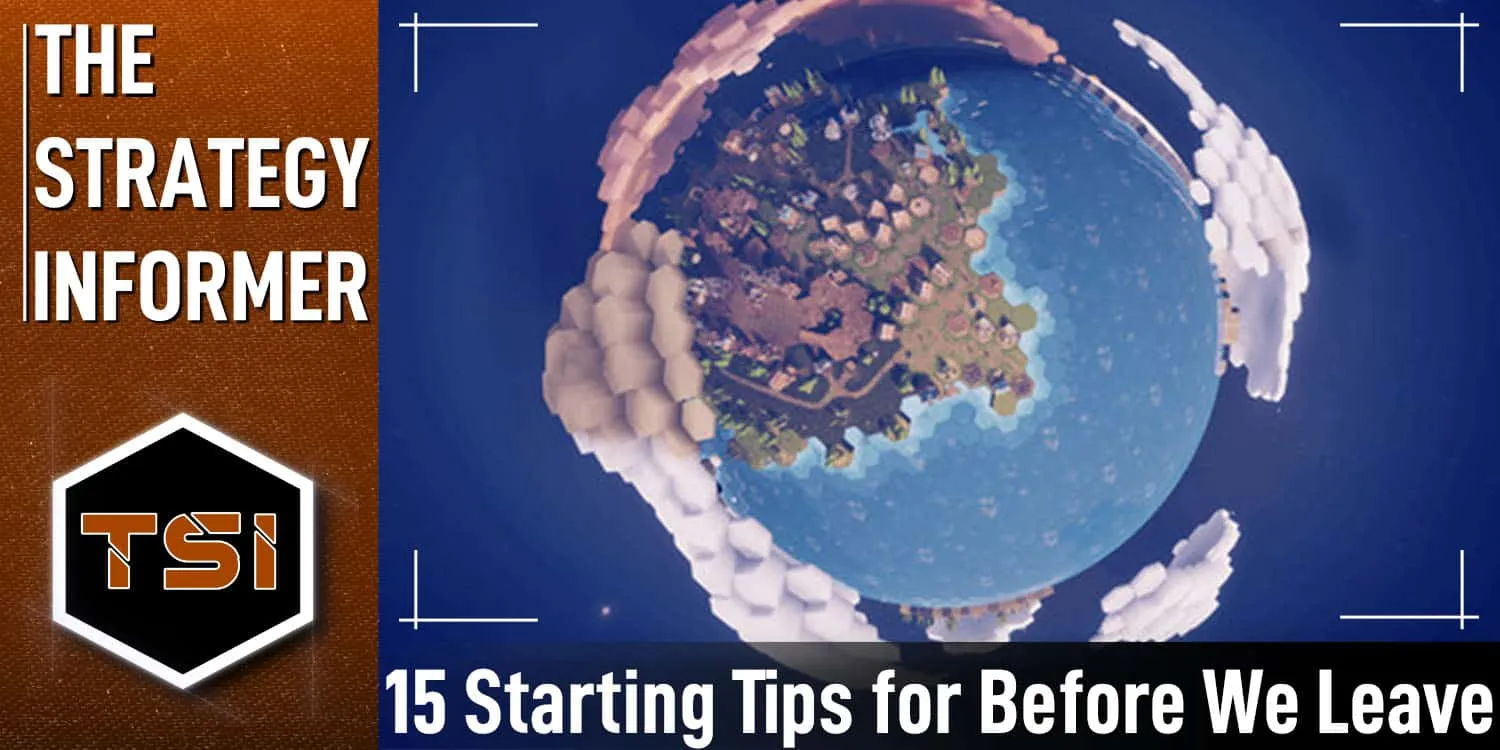 15 Starting Tips for Before We Leave